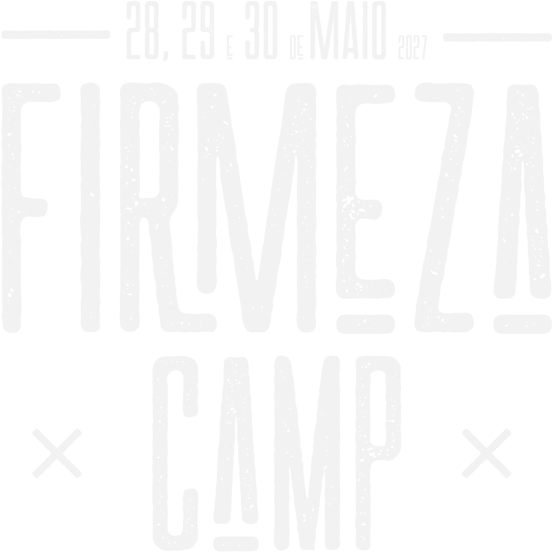 Firmeza Camp 2027